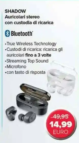 Shadow auricolari stereo con custodla di ricarica