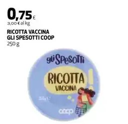 Coop RICOTTA VACCINA GLI SPESOTTI COOP offerta