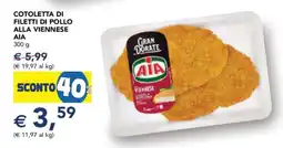 Esselunga COTOLETTA DI FILETTI DI POLLO ALLA VIENNESE AIA offerta
