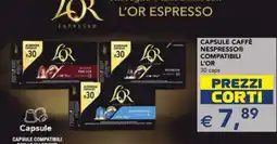 Esselunga CAPSULE CAFFÈ NESPRESSO COMPATIBILI L'OR offerta