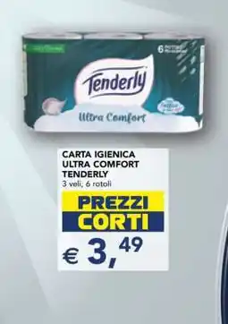 Esselunga CARTA IGIENICA ULTRA COMFORT TENDERLY offerta