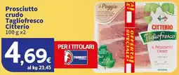 Sigma Superstore Prosciutto crudo Tagliofresco Citterio offerta