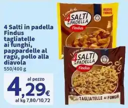 Sigma Superstore 4 Salti in padella Findus tagliatelle ai funghi, pappardelle al ragu, pollo alla diavola offerta