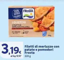 Sigma Superstore Filetti di merluzzo con patate e pomodori Frosta offerta