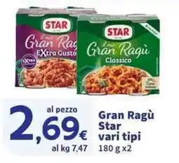 Sigma Superstore Gran Ragù Gran Ragù Star vari tipi 180 g x2 offerta