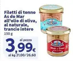Sigma Superstore Filetti di tonno As do Mar all'olio di oliva, al naturale, trancio intero offerta