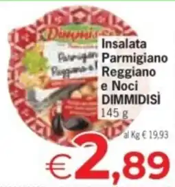 Despar Insalata Parmigiano Reggiano e Noci DIMMIDISÌ offerta