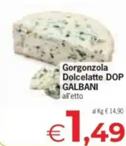 Despar Gorgonzola Dolcelatte DOP GALBANI offerta