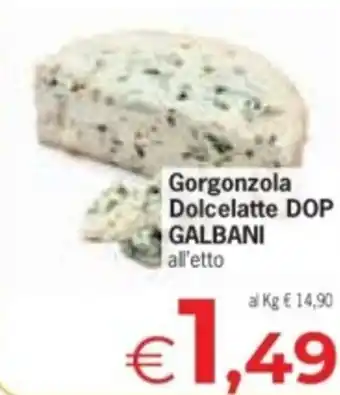 Despar Gorgonzola Dolcelatte DOP GALBANI offerta