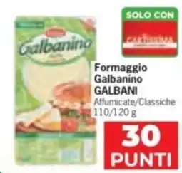 Despar Formaggio Galbanino GALBANI offerta