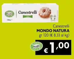 Maxi Supermercati Canestrelli MONDO NATURA offerta