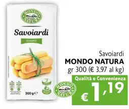 Maxi Supermercati Savoiardi MONDO NATURA offerta