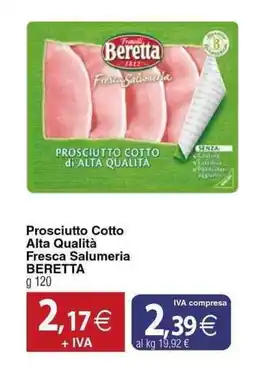 Docks Cash&Carry Prosciutto Cotto Alta Qualità Fresca Salumeria BERETTA offerta