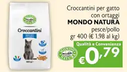 Maxi Supermercati Croccantini per gatto con ortaggi MONDO NATURA pesce/pollo offerta