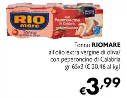 Maxi Supermercati Tonno RIOMARE all'olio extra vergine di oliva/ con peperoncino di Calabria offerta