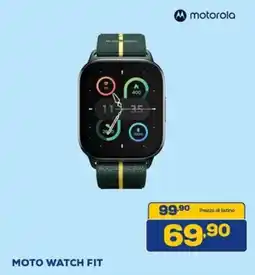Euronics Motorola moto watch fit offerta