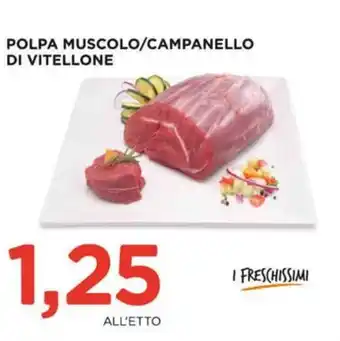 Alì Supermercati Polpa muscolo/campanello di vitellone offerta