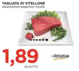 Alì Supermercati Tagliata di vitellone offerta
