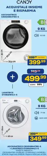 Euronics CANDY ASCIUGATRICE CROEH9N4TBE-S + LAVATRICE EY291DW4/1-S offerta