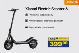 Euronics Xiaomi Electric Scooter 6 offerta