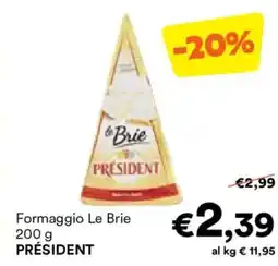 Unes Formaggio Le Brie PRÉSIDENT offerta