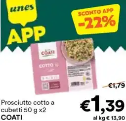 Unes Prosciutto cotto a cubetti COATI offerta