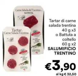 Unes Tartar di carne salada trentina o Battuta a coltello SALUMIFICIO TRENTINO offerta