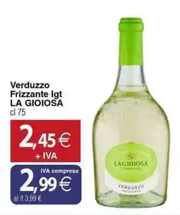 Docks Cash&Carry Verduzzo Frizzante Igt LA GIOIOSA offerta