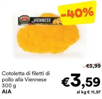 Unes Cotoletta di filetti di pollo alla Viennese AIA offerta