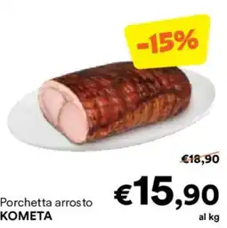 Unes Porchetta arrosto KOMETA offerta