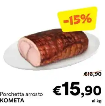 Unes Porchetta arrosto KOMETA offerta