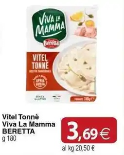 Docks Cash&Carry Vitel Tonnè Viva La Mamma BERETTA offerta