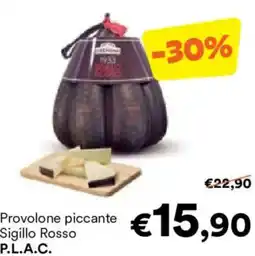 Unes Provolone piccante Sigillo Rosso P.L.A.C. offerta