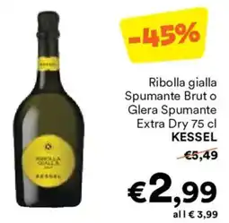 Unes Ribolla gialla Spumante Brut o Glera Spumante Extra Dry KESSEL offerta