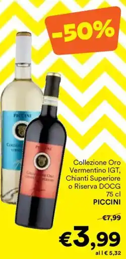 Unes Collezione Oro Vermentino IGT, Chianti Superiore o Riserva DOCG PICCINI offerta