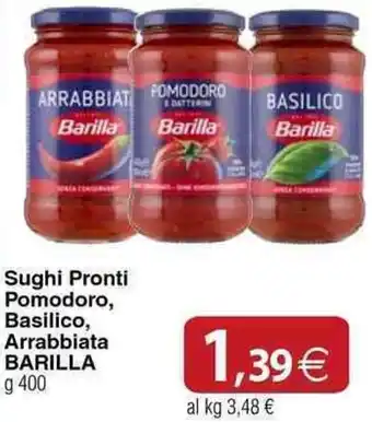 Docks Cash&Carry Sughi Pronti Pomodoro, Basilico, Arrabbiata BARILLA offerta