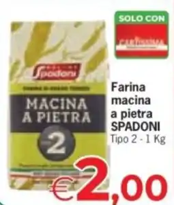 Despar Farina macina a pietra SPADONI offerta