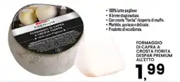 Interspar Formaggio di capra a crosta fiorita despar premium all'etto offerta