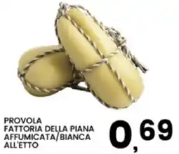 Interspar Provola fattoria della piana affumicata/bianca all'etto offerta