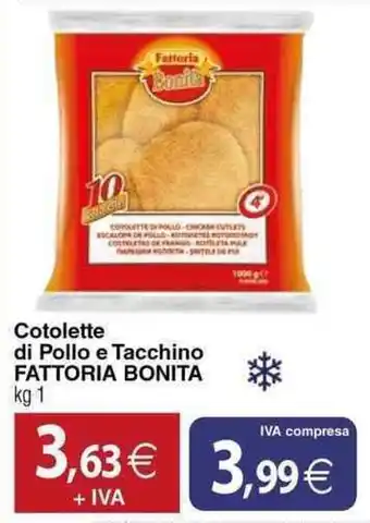 Docks Cash&Carry Cotolette di Pollo e Tacchino FATTORIA BONITA offerta