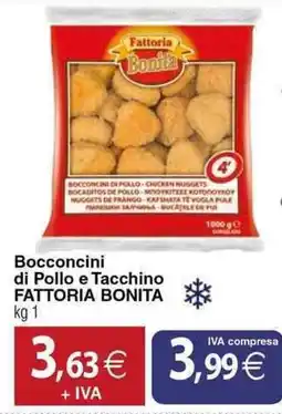 Docks Cash&Carry Bocconcini di Pollo e Tacchino FATTORIA BONITA offerta