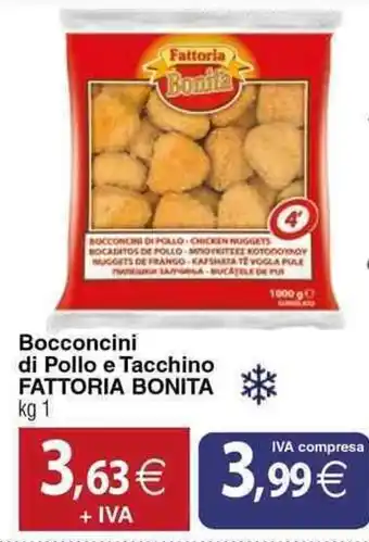 Docks Cash&Carry Bocconcini di Pollo e Tacchino FATTORIA BONITA offerta