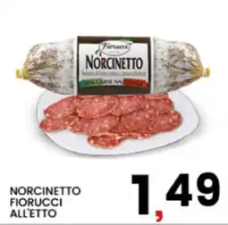 Interspar Norcinetto fiorucci all'etto offerta