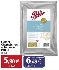 Docks Cash&Carry Funghi Champignon al Naturale POLLI offerta