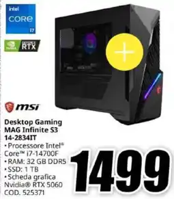 MediaWorld msi Desktop Gaming MAG Infinite 53 14-2834IT offerta