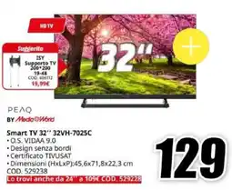 MediaWorld ΡΕΛΟ BY Media World Smart TV 32" 32VH-7025C offerta
