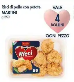 Famila Superstore Ricci di pollo con patate MARTINI offerta