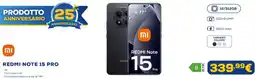 Euronics Xiaomi REDMI NOTE 15 PRO offerta