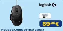 Euronics Logitech mouse gaming ottico G502 X offerta