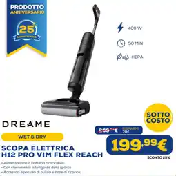Euronics Dreame scopa elettrica H12 pro vim flex reach offerta